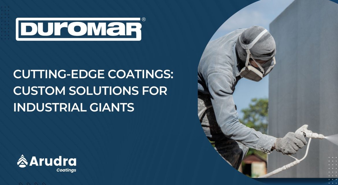 Cutting-Edge Coatings Custom Solutions for Industrial Giants
